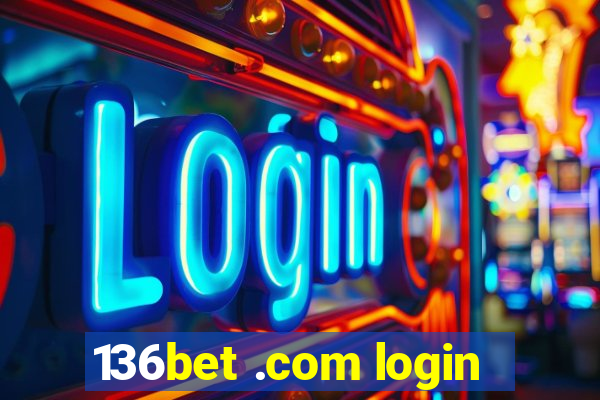 136bet .com login